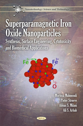 Superparamagnetic Iron Oxide Nanoparticles: Synthesis, Surface Engineering, Cytotoxicity & Biomedical Applications