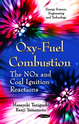 Oxy-Fuel Combustion: The NOx & Coal Ignition