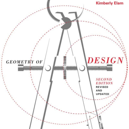 Geometry of Design 2nd Ed: Studies in Proportion and Composition