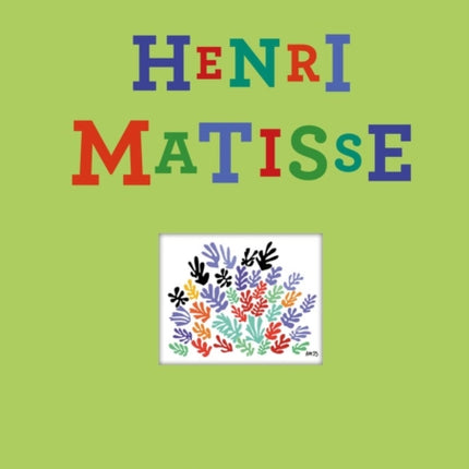 Meet the Artist Henri Matisse: Henri Matisse