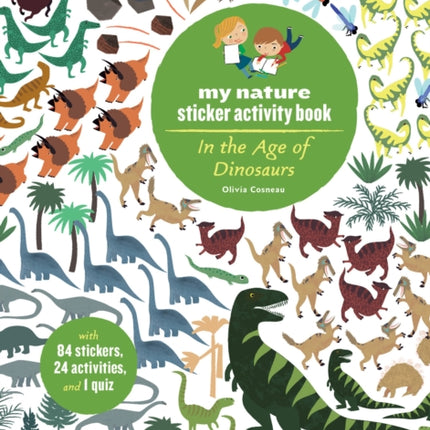 In the Age of Dinosaurs: My Nature Sticker Activity Book