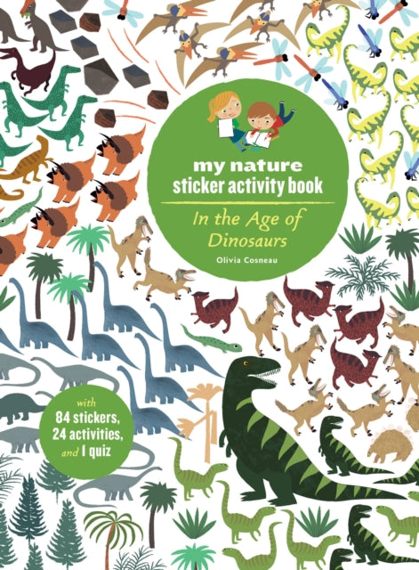 In the Age of Dinosaurs: My Nature Sticker Activity Book