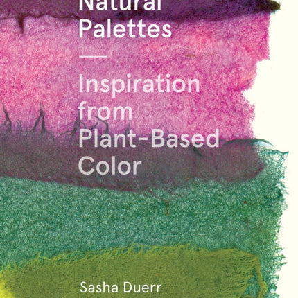 Natural Palettes: Inspiration from Plant-Based Color