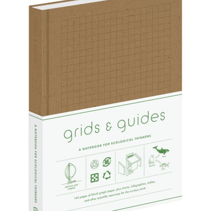 Grids & Guides Eco Notebook: A Notebook for Ecological Thinkers