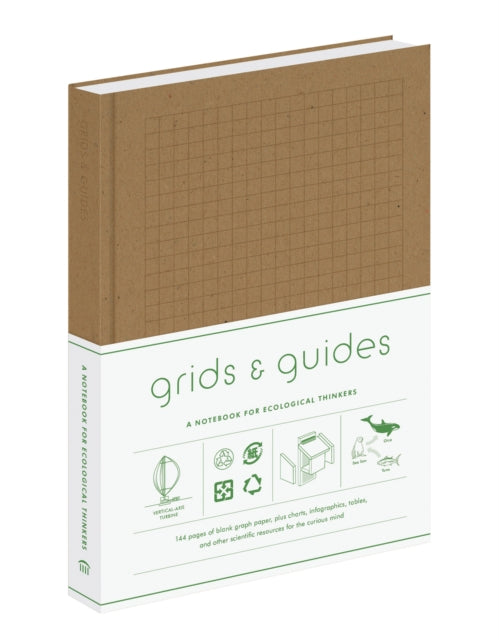 Grids & Guides Eco Notebook: A Notebook for Ecological Thinkers