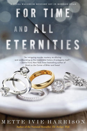 For Time And All Eternities: A Linda Wallheim Mystery