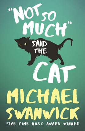 Not So Much Said the Cat