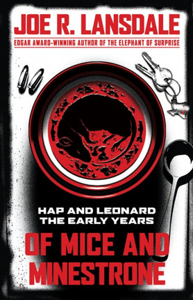 Of Mice And Minestrone: Hap and Leonard: The