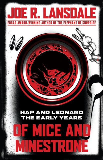 Of Mice And Minestrone: Hap and Leonard: The