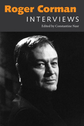 Roger Corman: Interviews