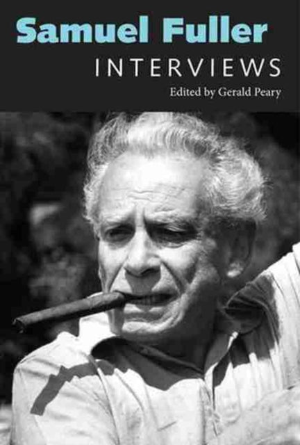 Samuel Fuller: Interviews