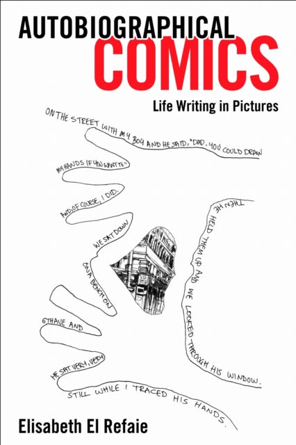 Autobiographical Comics: Life Writing in Pictures