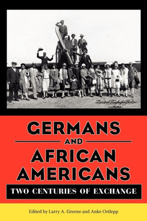 Germans and African Americans: Two Centuries of