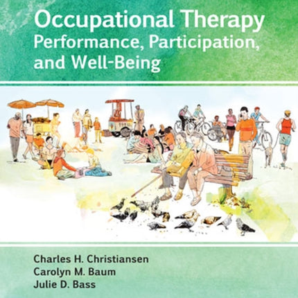 Occupational Therapy: Performance, Participation,
