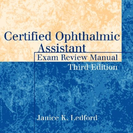 Certified Ophthalmic Assistant Exam Review Manual