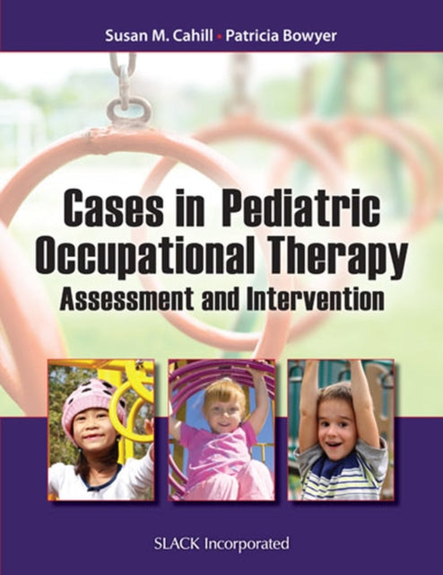 Cases in Pediatric Occupational Therapy: