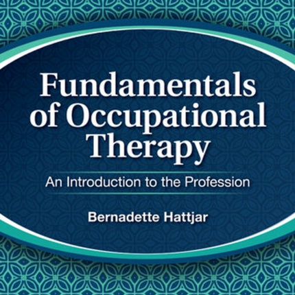Fundamentals of Occupational Therapy: An