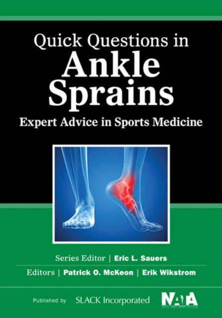 Quick Questions in Ankle Sprains: Expert Advice