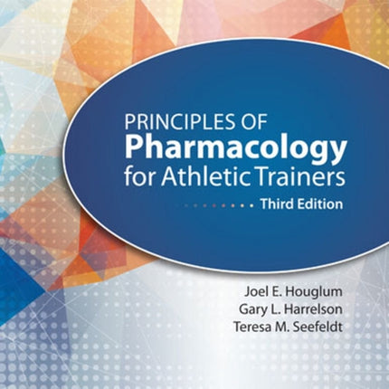 Principles of Pharmacology for Athletic Trainers