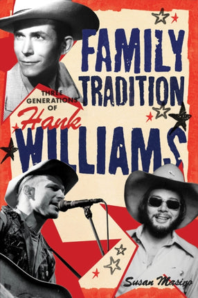 Family Tradition: Three Generations of Hank