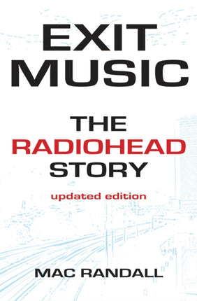 Exit Music The Radiohead Story