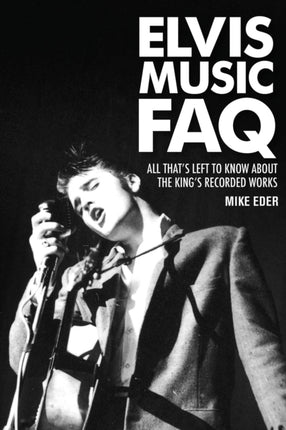 Elvis Music FAQ: All That's Left to Know About
