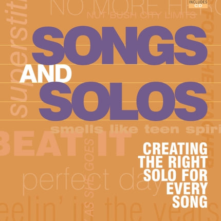 Songs and Solos Creating the Right Solo for Every Song LIVRE SUR LA MU