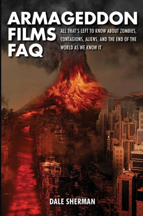 Armageddon Films FAQ: All That's Left to Know