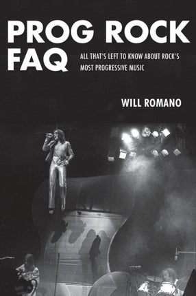 Prog Rock FAQ: All That's Left to Know About