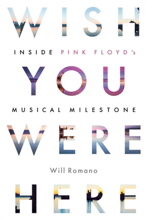 Wish You Were Here: Inside Pink Floyd’s Musical