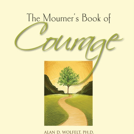 The Mourner's Book of Courage: 30 Days of Encouragement