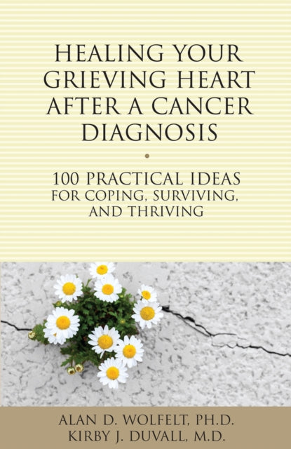 Healing Your Grieving Heart After a Cancer Diagnosis