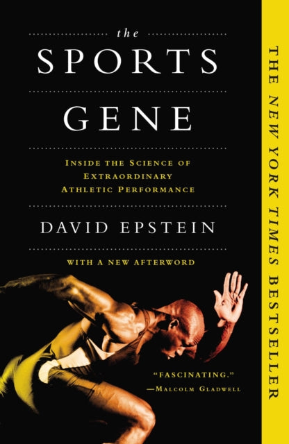 The Sports Gene: Inside the Science of Extraordinary Athletic Performance