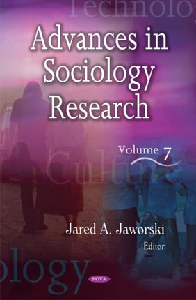 Advances in Sociology Research: Volume 7