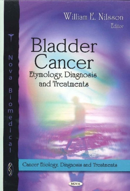 Bladder Cancer: Etymology, Diagnosis & Treatments