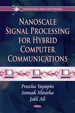 Nanoscale Signal Processing for Hybrid Computer Communications