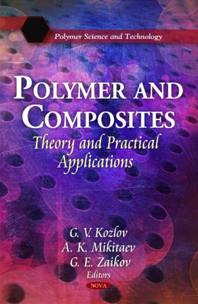 Polymer & Composites: Theory & Practical Applications