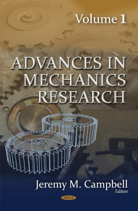 Advances in Mechanics Research: Volume 1