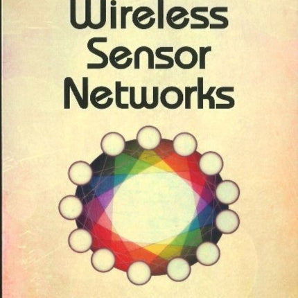 Wireless Sensor Networks