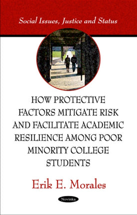 How Protective Factors Mitigate Risk & Facilitate