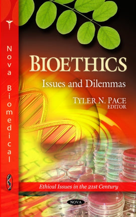 Bioethics: Issues & Dilemmas