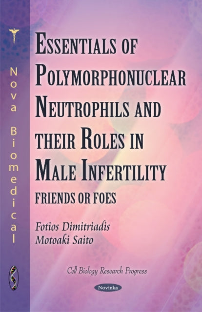 Polymorphonuclear Neutrophils & their Roles in