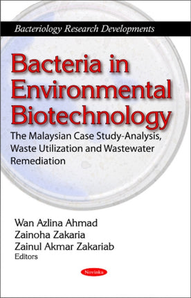Bacteria in Environmental Biotechnology: The