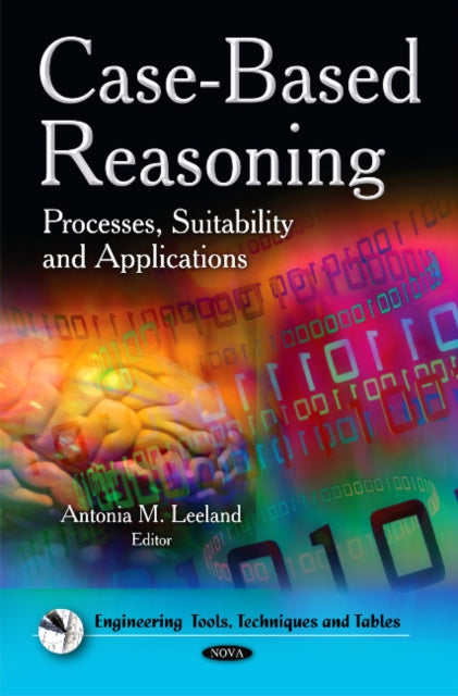 Case-Based Reasoning: Processes, Suitability &