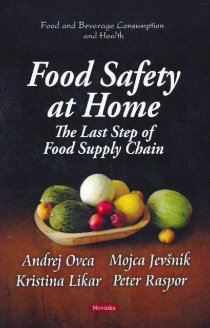 Food Safety at Home: The Last Step of Food Supply