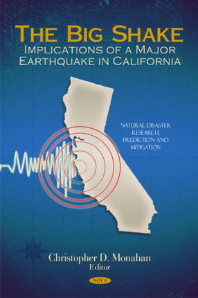 Big Shake: Implications of a Major Earthquake in California