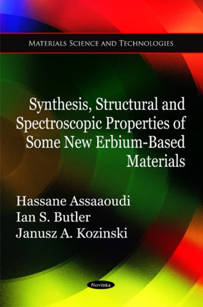 Synthesis, Structural & Spectroscopic Properties of Some New Erbium-Based Materials