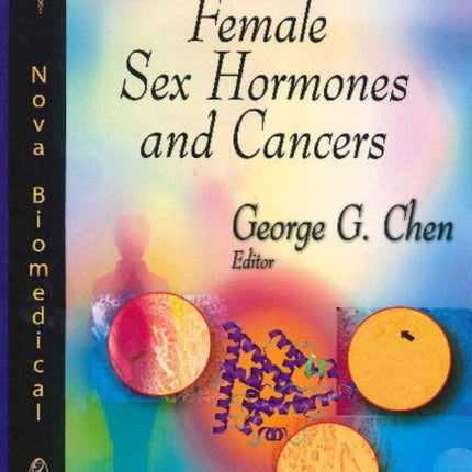 Female Sex Hormones & Cancers