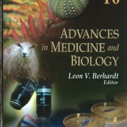 Advances in Medicine & Biology: Volume 10