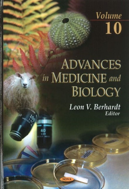 Advances in Medicine & Biology: Volume 10